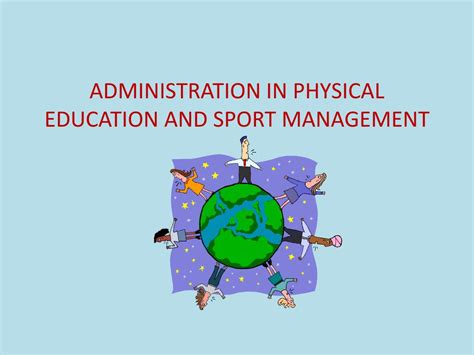 What is Administration in Physical Education and Its Intricate Ties to Facilitating Student Engagement?